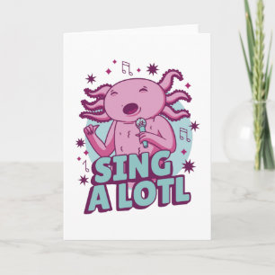 Carte Chanter un long chant Axolotl