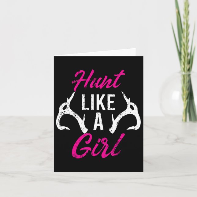 Carte Chasse Comme Une Fille Amusante Chasseurs Antler C (Devant)