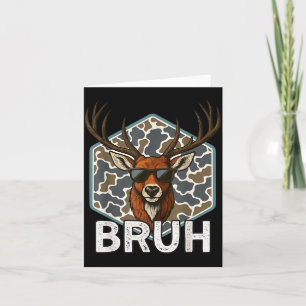 Carte Chasseur de cerfs Bruh Drôle de chasse au cerf Cam