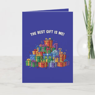Carte Chat Drôle "Le Meilleur Cadeau C'est Moi" Surprise