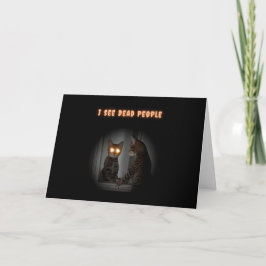 Carte Chat effrayant voit des gens morts drôle Halloween