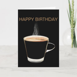 Carte chaude de joyeux anniversaire de café