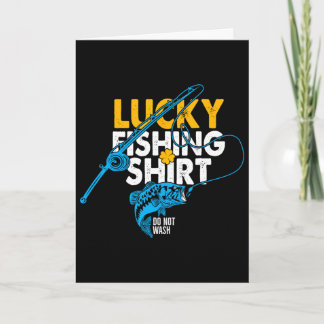 Carte Chemise de pêche chanceuse Ne pas laver pour un pê