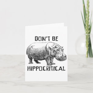 Carte Chemise drôle ne pas être hippocritique Hippopotam