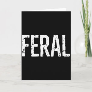 Carte Chemise Féral Rétro Vintage Féral Citation Drôle