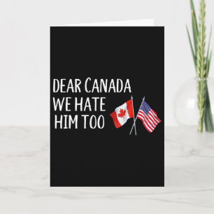 Carte Cher Canada Nous le détestons aussi Anti Trump Drô