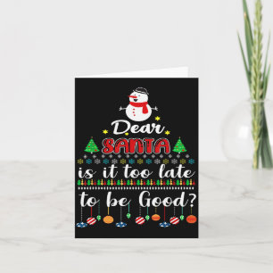 Carte Cher Père Noël Est-Il Trop Tard Pour Être Sage Drô
