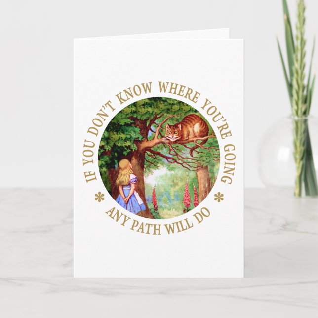 CARTE CHESHIRE CAT - N'IMPORTE QUEL CHEMIN FERA (Devant)