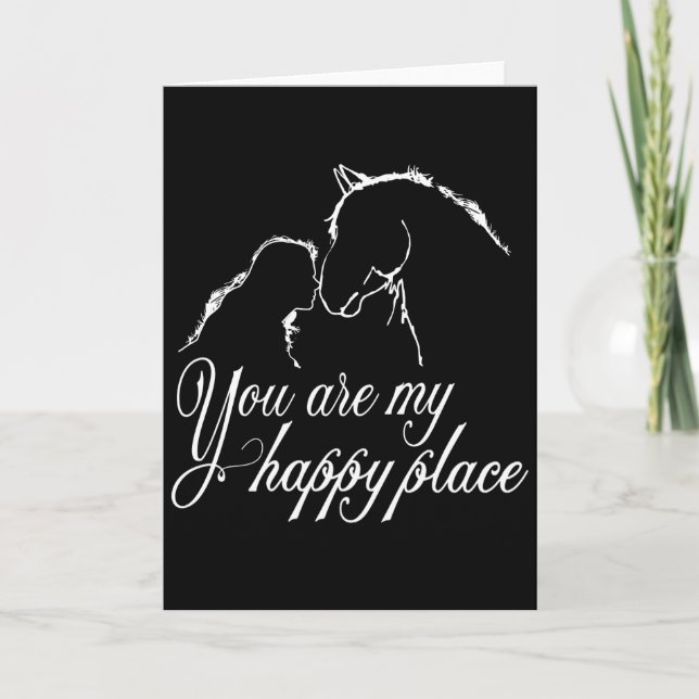 Carte Cheval Vous êtes à moi Happy Place Femmes Imprimer (Devant)