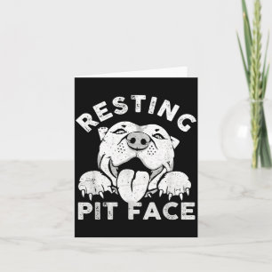 Carte Chien Pitbull au repos Visage de Pit Humour sarcas