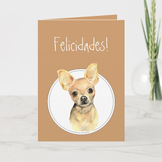 Carte Chiwawa d'aquarelle, Felicidades ! Anniversaire (Devant)