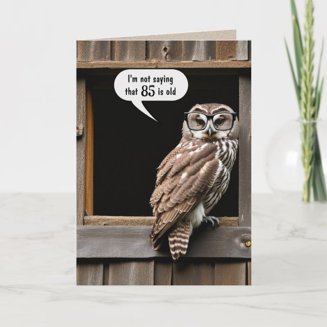 Carte Chouette barrée pour 85e Humour d'anniversaire (Devant)