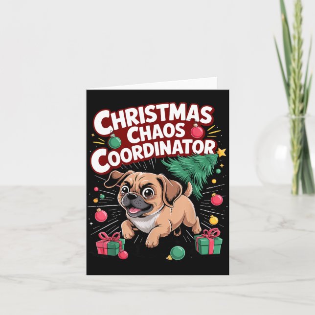 Carte Christmas Chaos Coordinator Xmas Puppy Funny Puggl (Devant)