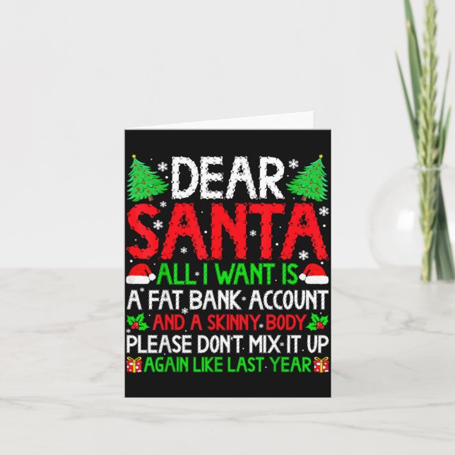 Carte Christmas Dear Santa I Want Skinny Body &amp; Fat  (Devant)