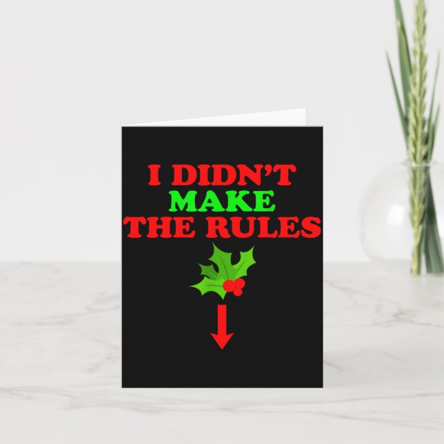 Carte Christmas Mistletoe I Didnt Make The Rules Christm (Devant)