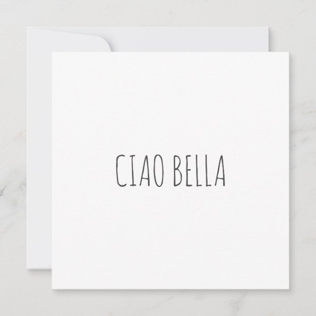 Carte Ciao bella | Salut belle | anniversaire (Devant)