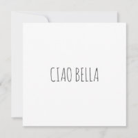 Ciao bella | Salut belle | anniversaire