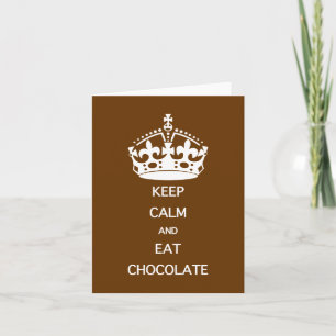 Carte Citation amusante CONSERVER CALME MANGER CHOCOLATE