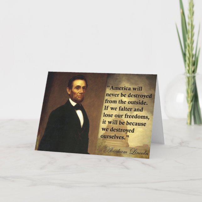 Carte Citation de Abe Lincoln "L'Amérique ne sera jamais (Devant)