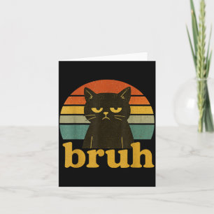Carte Citation de Meme Drôle Bruh Chat Rétro 