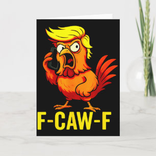 Carte Citation drôle de Trump pour appeler un poulet F-c