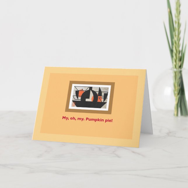 Carte Citrouille Pie "My, Oh, My" Thanksgiving (Devant)