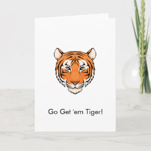 Carte Classic Greeting Card "Go Get 'em Tiger !" 3