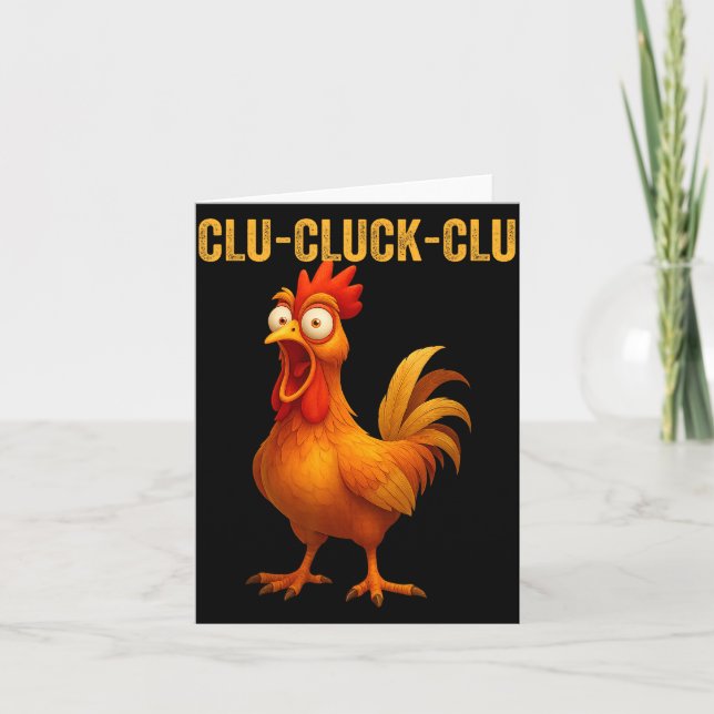 Carte Clu-cluck-clu Funny Rooster Chicken Hilarious Farm (Devant)