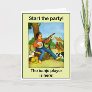 Carte Commencez la partie ! Le joueur de banjo est ici !