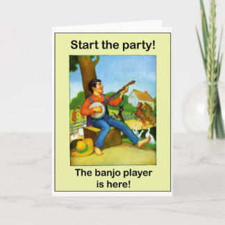 Carte Commencez la partie ! Le joueur de banjo est ici !