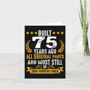 Carte Construit Il Y A 75 Ans Humoristique 75e Anniversa