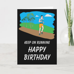 Carte Continuez à courir le joyeux anniversaire