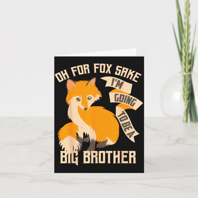 Carte Cool Oh For Sake I'm Going To Be A Big Brother Shi (Devant)