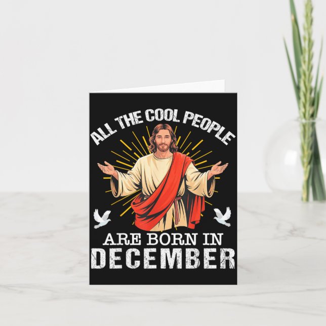 Carte Cool People Are Born In December Christian Jesus C (Devant)