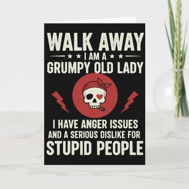 Carte Cool Sarcastic Quote Walk Away I Am A Grumpy Old (Devant)