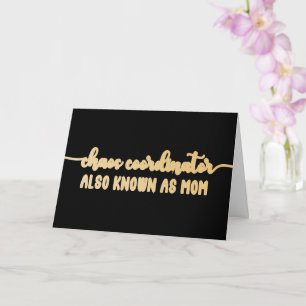 Carte Coordinateur du Chaos Faux Gold drôle Fête des Mèr