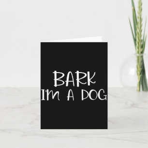 Carte Costume d'Halloween paresseux Bark Im A Dog
