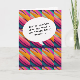Carte couleurs chics Happy Hour Obtenir vieux drôle Anni