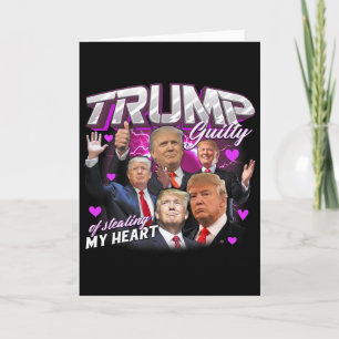Carte Coupable d'avoir volé mon cœur Rose Trump Trump Fi