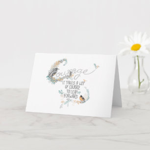 Carte Courage Il Faut Beaucoup Pour Faire Un bond En Ava