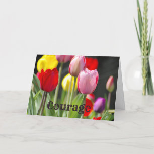 Carte Courage Tulips, pour encouragement