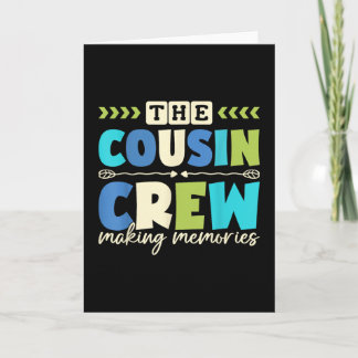 Carte Cousin Crew 2025 Making Memories Family Vacation C