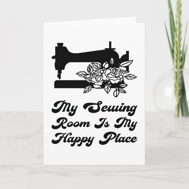 Carte Couture - Ma Salle De Couture Est Ma Place Heureus (Devant)