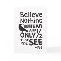 "Croyez que rien que vous entendez…" Citez par Poe