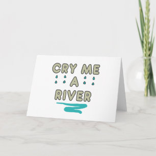 Carte Cry Me A River
