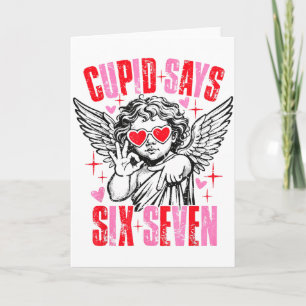 Carte Cupidon drôle dit six sept Saint Valentin 67 homme