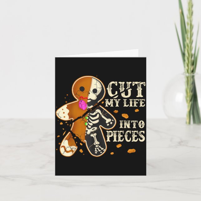 Carte Cut My Life Into Eces Funny Gingerbread Christmas  (Devant)