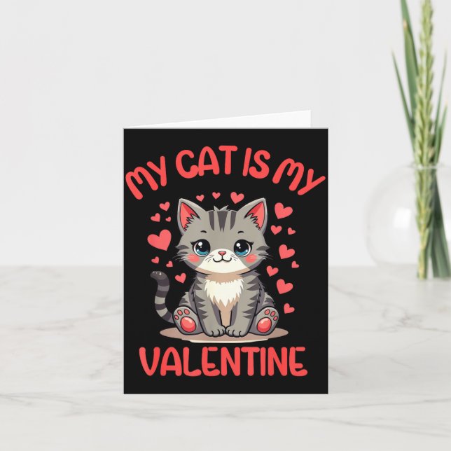 Carte Cute Cat, My Cat Is My Valentine, Single For Valen (Devant)