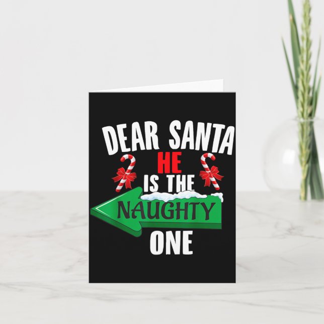 Carte Cute Dear Santa He Is The Naughty One Couple Chris (Devant)
