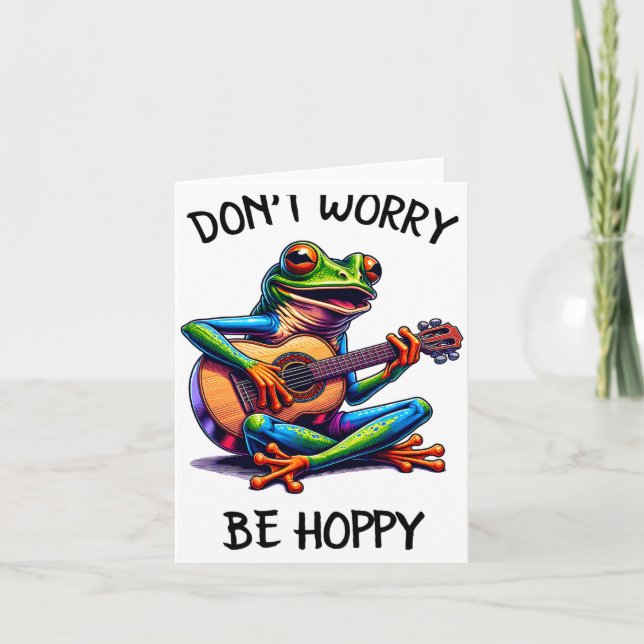 Carte Cute Frog Playing A Guitar Dont Worry Be Hoppy _2  (Devant)